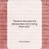 Aldous Huxley quote: “Several excuses are always less convincing than…”- at QuotesQuotesQuotes.com