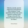 Aldous Huxley quote: “Words, words, words! They shut one off…”- at QuotesQuotesQuotes.com