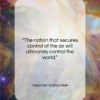 Alexander Graham Bell quote: “The nation that secures control of the…”- at QuotesQuotesQuotes.com