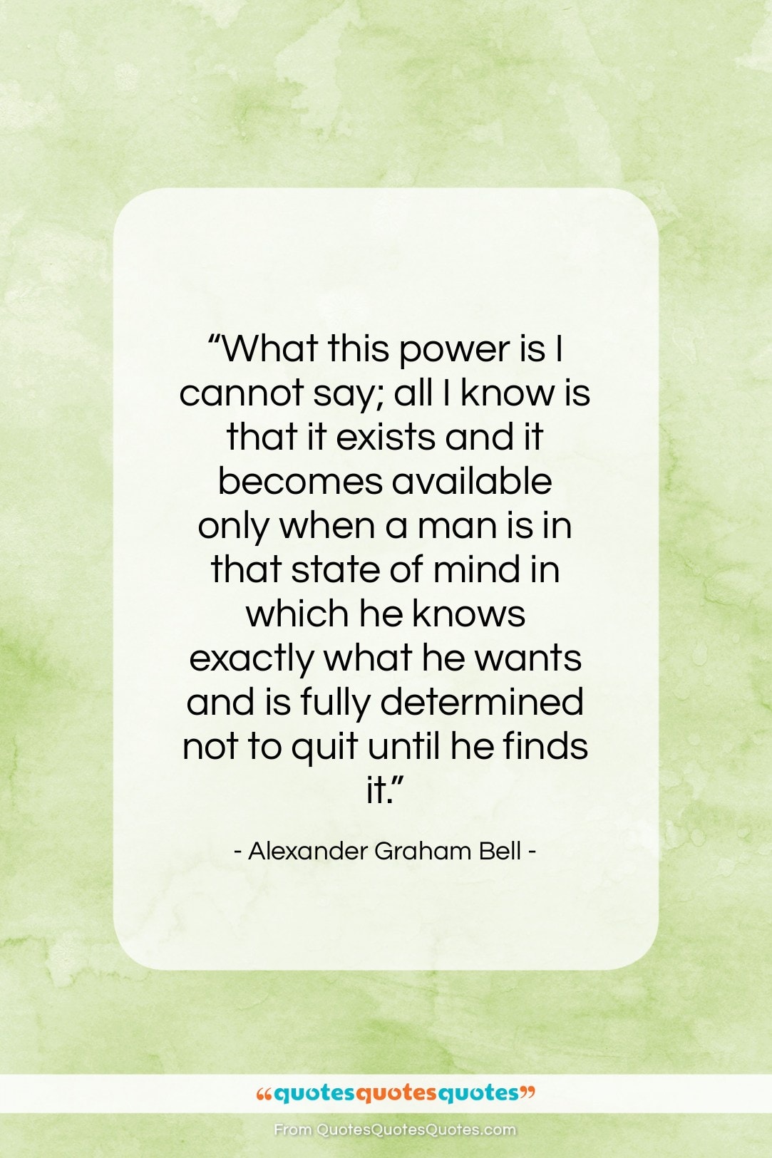 Alexander Graham Bell quote: “What this power is I cannot say;…”- at QuotesQuotesQuotes.com