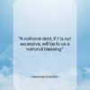 Alexander Hamilton quote: “A national debt, if it is not…”- at QuotesQuotesQuotes.com