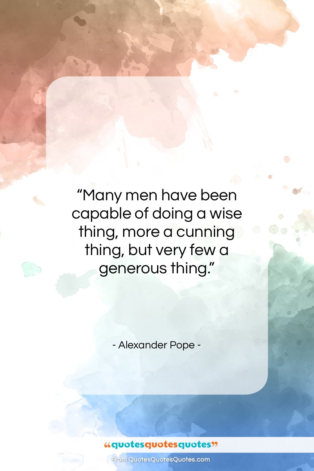 Alexander Pope quote: “Many men have been capable of doing…”- at QuotesQuotesQuotes.com