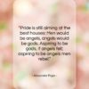 Alexander Pope quote: “Pride is still aiming at the best…”- at QuotesQuotesQuotes.com
