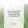 Alexis Carrel quote: “Religion brings to man an inner strength,…”- at QuotesQuotesQuotes.com