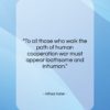 Alfred Adler quote: “To all those who walk the path…”- at QuotesQuotesQuotes.com