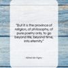 Alfred de Vigny quote: “But it is the province of religion,…”- at QuotesQuotesQuotes.com