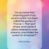 Alfred de Vigny quote: “Do you know that charming part of…”- at QuotesQuotesQuotes.com