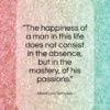Alfred Lord Tennyson quote: “The happiness of a man in this life…”- at QuotesQuotesQuotes.com