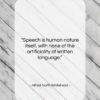 Alfred North Whitehead quote: “Speech is human nature itself, with none…”- at QuotesQuotesQuotes.com