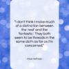 Alice Hoffman quote: “I don’t think I make much of…”- at QuotesQuotesQuotes.com