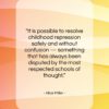Alice Miller quote: “It is possible to resolve childhood repression…”- at QuotesQuotesQuotes.com