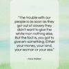 Alice Walker quote: “The trouble with our people is…”- at QuotesQuotesQuotes.com