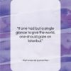 Alphonse de Lamartine quote: “If one had but a single glance…”- at QuotesQuotesQuotes.com
