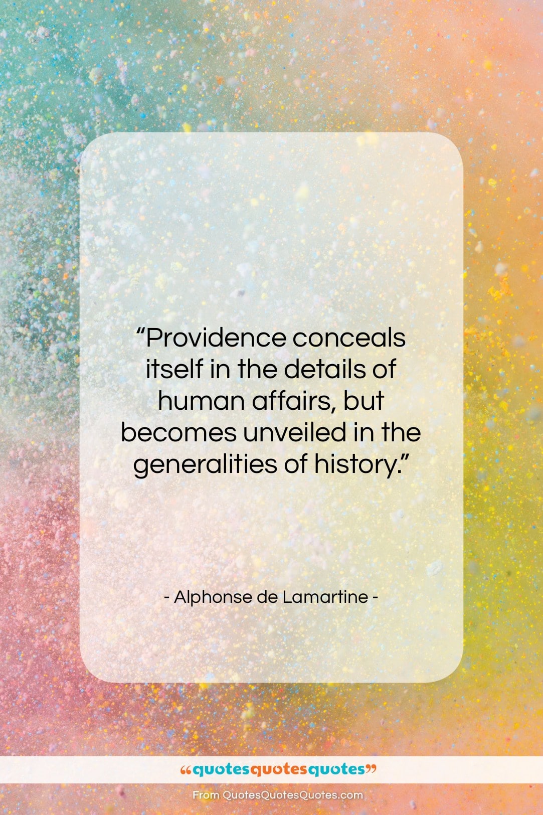 Alphonse de Lamartine quote: “Providence conceals itself in the details of…”- at QuotesQuotesQuotes.com