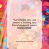 Alphonse de Lamartine quote: “Sometimes, only one person is missing, and…”- at QuotesQuotesQuotes.com