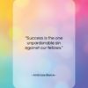 Ambrose Bierce quote: “Success is the one unpardonable sin against…”- at QuotesQuotesQuotes.com