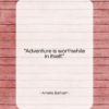Amelia Earhart quote: “Adventure is worthwhile in itself….”- at QuotesQuotesQuotes.com