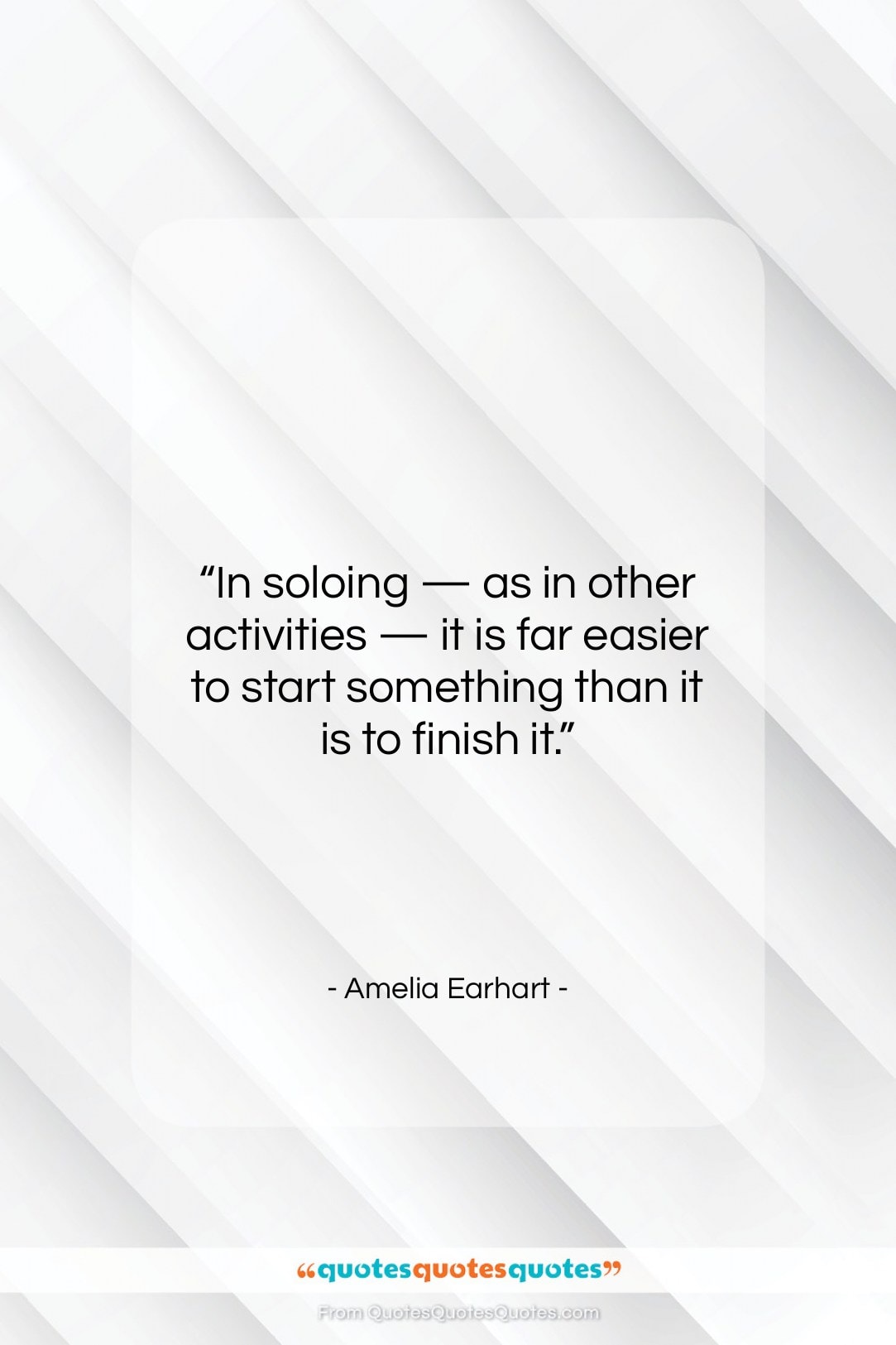 Amelia Earhart quote: “In soloing — as in other activities…”- at QuotesQuotesQuotes.com