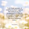 Amy Lowell quote: “I am tired, beloved, of chafing my…”- at QuotesQuotesQuotes.com