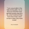 Amy Vanderbilt quote: “I am a journalist in the field…”- at QuotesQuotesQuotes.com