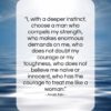 Anaïs Nin quote: “I, with a deeper instinct, choose a…”- at QuotesQuotesQuotes.com