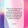 Anaïs Nin quote: “The human father has to be confronted…”- at QuotesQuotesQuotes.com