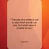 Anaïs Nin quote: “The role of a writer is not…”- at QuotesQuotesQuotes.com