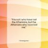 Anaxagoras quote: “It is not I who have lost…”- at QuotesQuotesQuotes.com