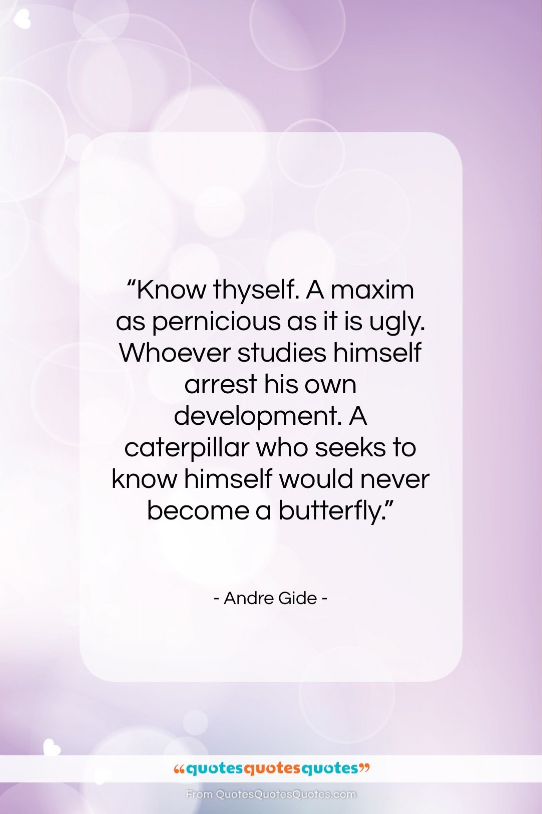 Andre Gide quote: “Know thyself. A maxim as pernicious as…”- at QuotesQuotesQuotes.com