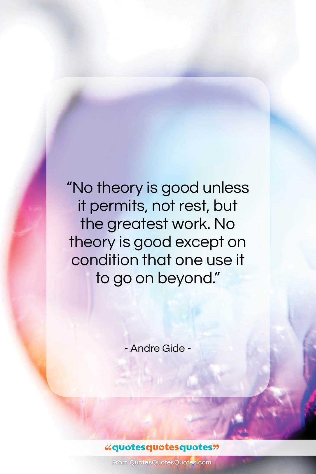 Andre Gide quote: “No theory is good unless it permits,…”- at QuotesQuotesQuotes.com