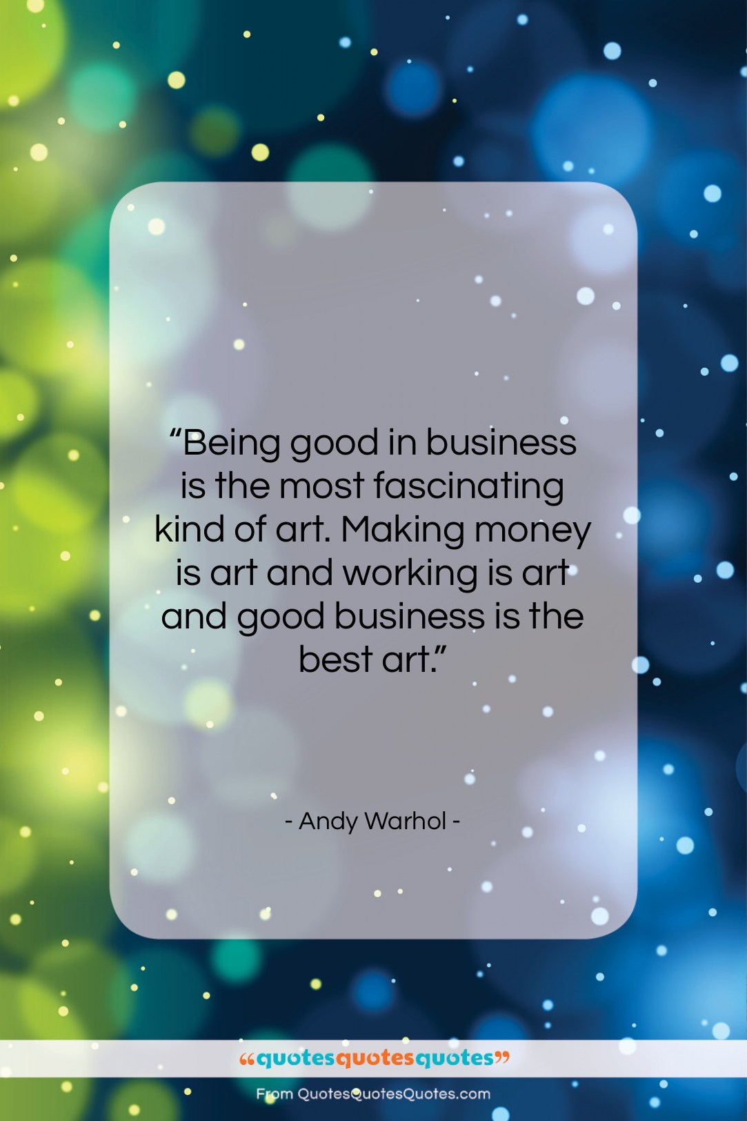 Andy Warhol quote: “Being good in business is the most…”- at QuotesQuotesQuotes.com