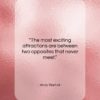 Andy Warhol quote: “The most exciting attractions are between two…”- at QuotesQuotesQuotes.com