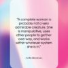 Anita Brookner quote: “A complete woman is probably not a…”- at QuotesQuotesQuotes.com
