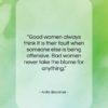 Anita Brookner quote: “Good women always think it is their…”- at QuotesQuotesQuotes.com