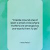 Anna Freud quote: “Create around one at least a small…”- at QuotesQuotesQuotes.com