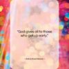Anna Kournikova quote: “God gives all to those who get…”- at QuotesQuotesQuotes.com