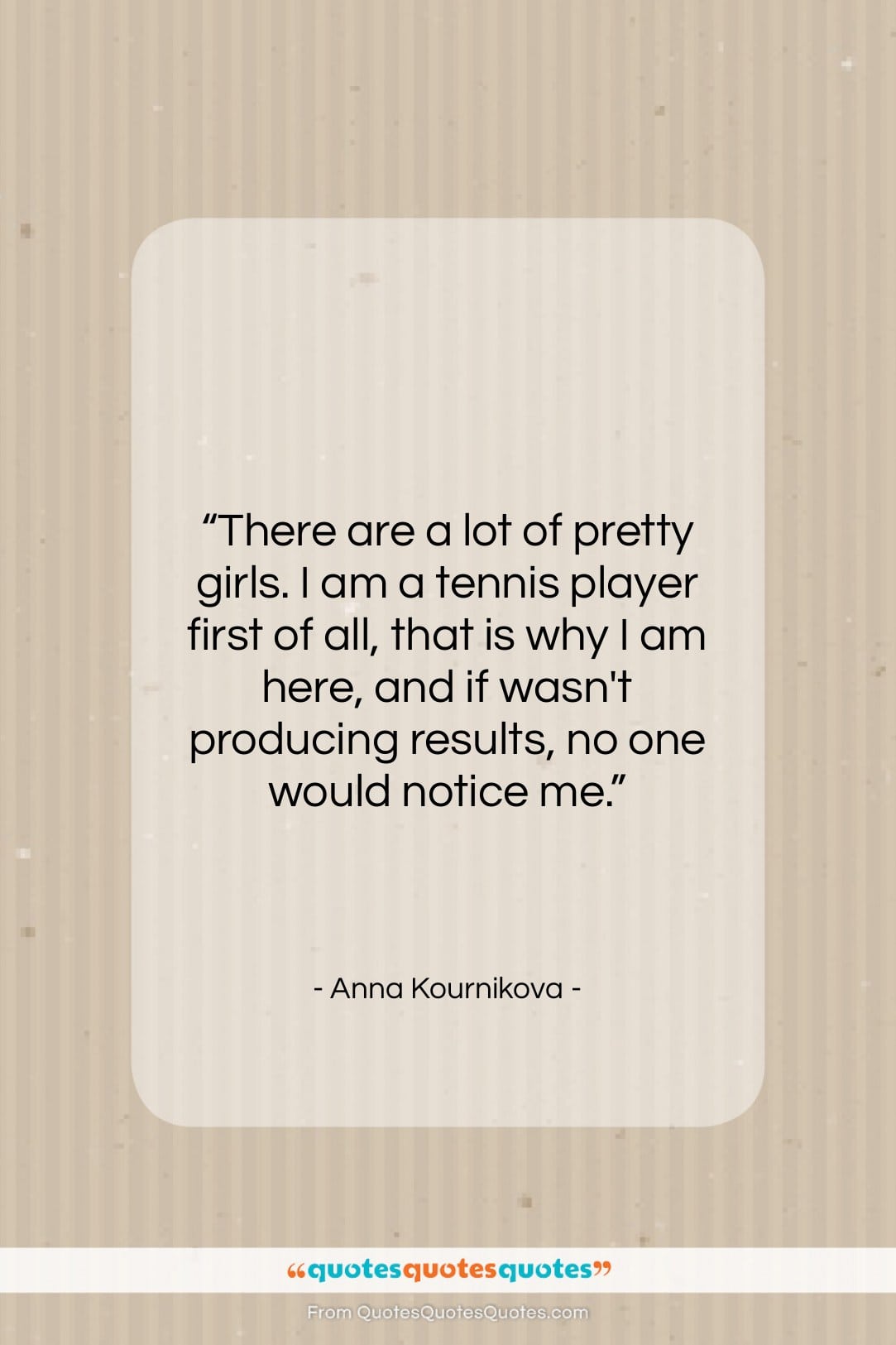 Anna Kournikova quote: “There are a lot of pretty girls….”- at QuotesQuotesQuotes.com