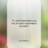 Anne Boleyn quote: “O Lord have mercy on me, to…”- at QuotesQuotesQuotes.com