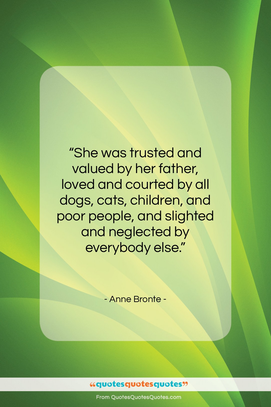 Anne Bronte quote: “She was trusted and valued by her…”- at QuotesQuotesQuotes.com