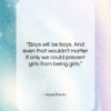 Anne Frank quote: “Boys will be boys. And even that…”- at QuotesQuotesQuotes.com