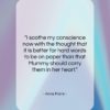 Anne Frank quote: “I soothe my conscience now with the…”- at QuotesQuotesQuotes.com