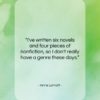 Anne Lamott quote: “I’ve written six novels and four pieces…”- at QuotesQuotesQuotes.com