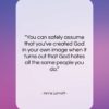 Anne Lamott quote: “You can safely assume that you’ve created…”- at QuotesQuotesQuotes.com