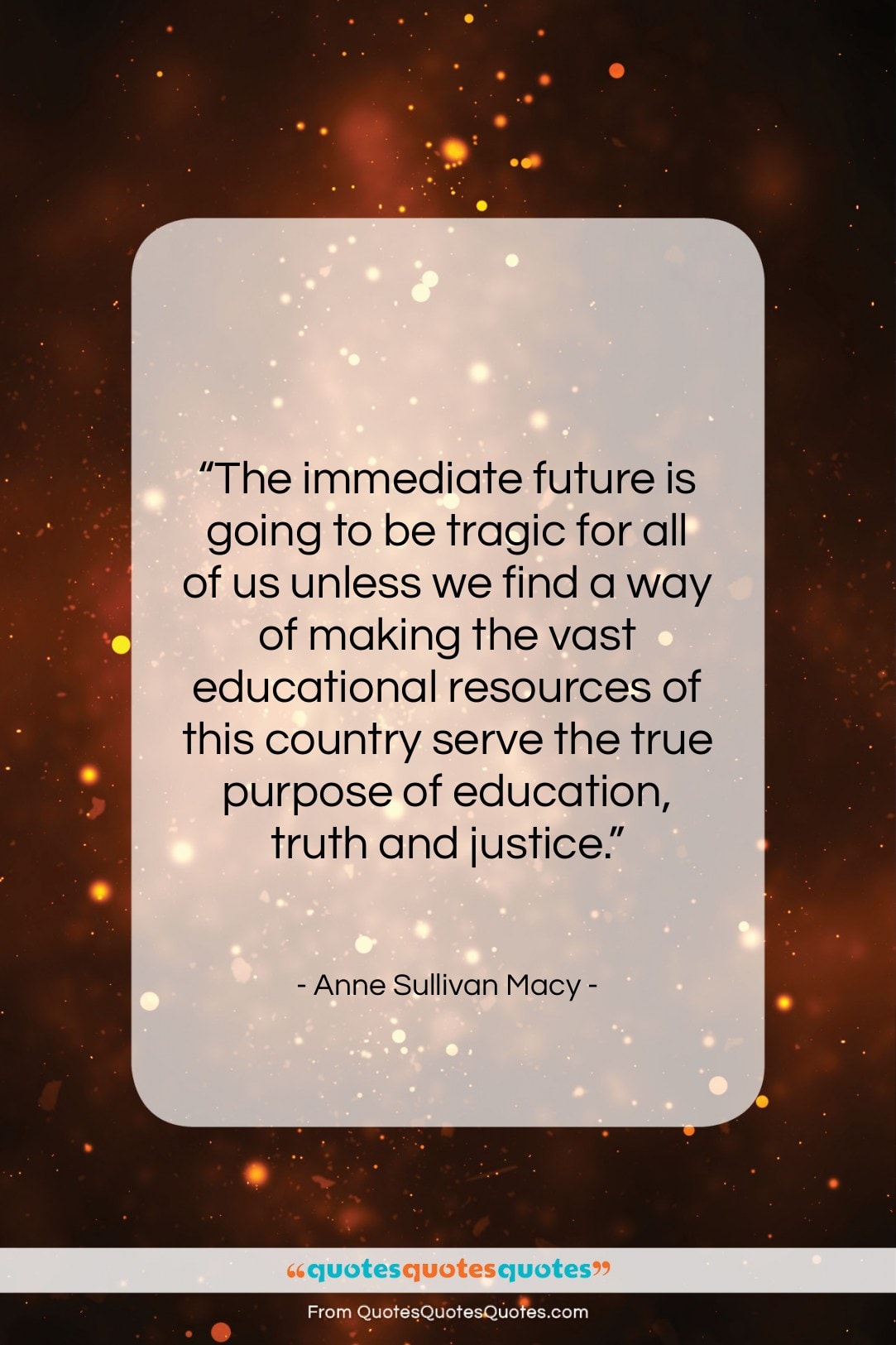 Anne Sullivan Macy quote: “The immediate future is going to be…”- at QuotesQuotesQuotes.com