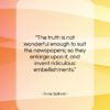 Anne Sullivan quote: “The truth is not wonderful enough to…”- at QuotesQuotesQuotes.com