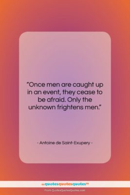 Antoine de Saint-Exupery quote: “Once men are caught up in an…”- at QuotesQuotesQuotes.com
