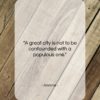 Aristotle quote: “A great city is not to be…”- at QuotesQuotesQuotes.com