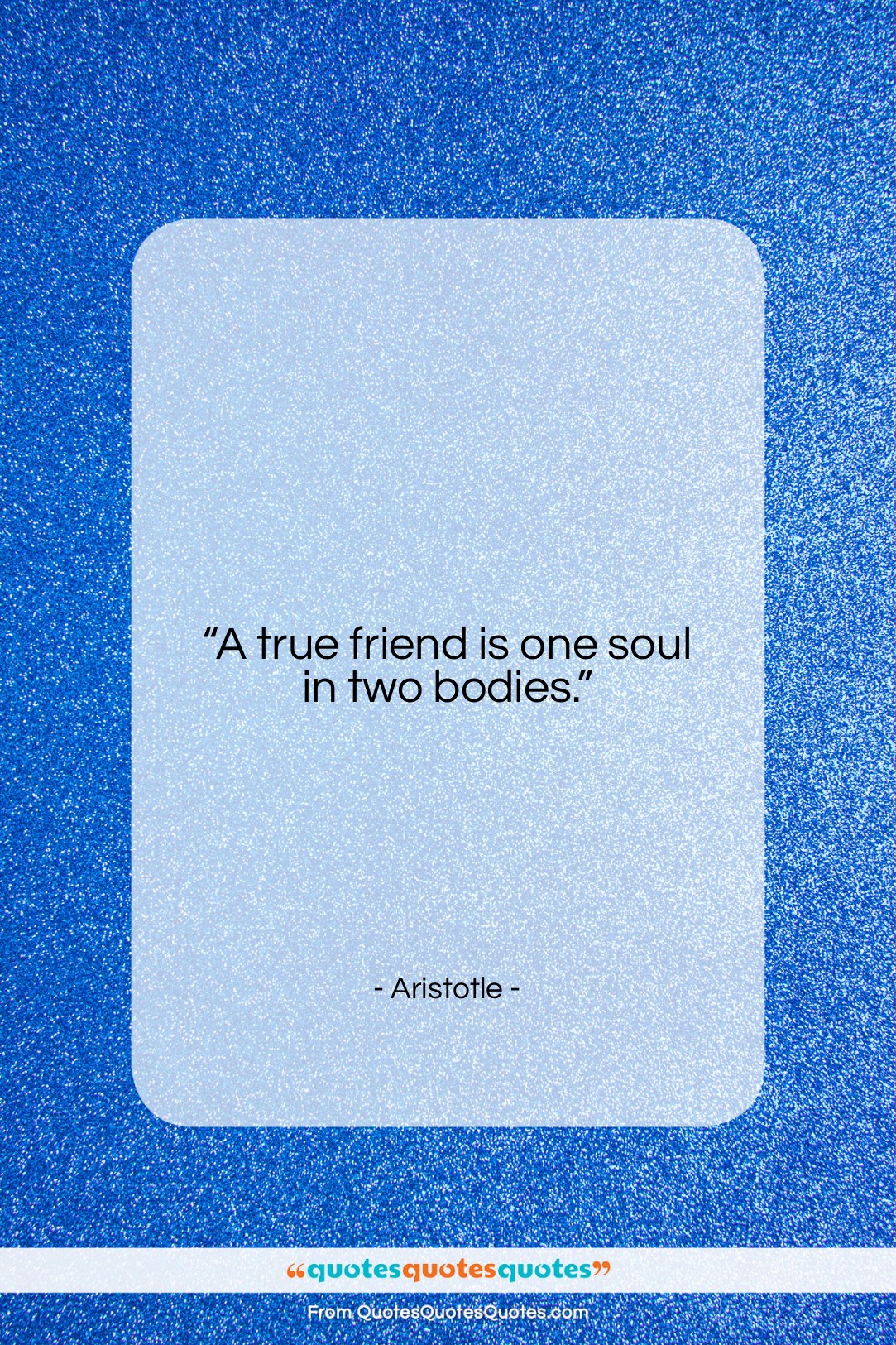 Aristotle quote: “A true friend is one soul in…”- at QuotesQuotesQuotes.com