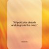Aristotle quote: “All paid jobs absorb and degrade the…”- at QuotesQuotesQuotes.com