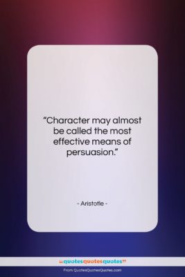 Aristotle quote: “Character may almost be called the most…”- at QuotesQuotesQuotes.com